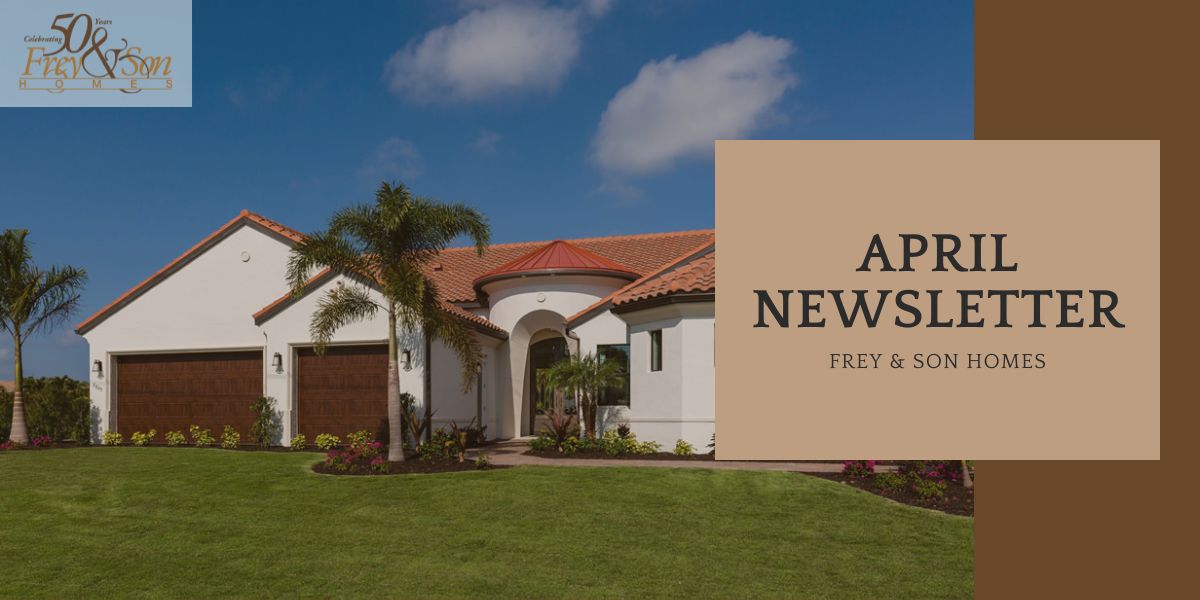 Frey & Son April Newsletter